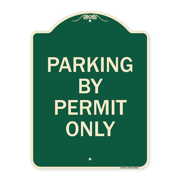 Signmission Parking by Permit Only Heavy-Gauge Aluminum Architectural Sign, 24" x 18", G-1824-23453 A-DES-G-1824-23453 - main